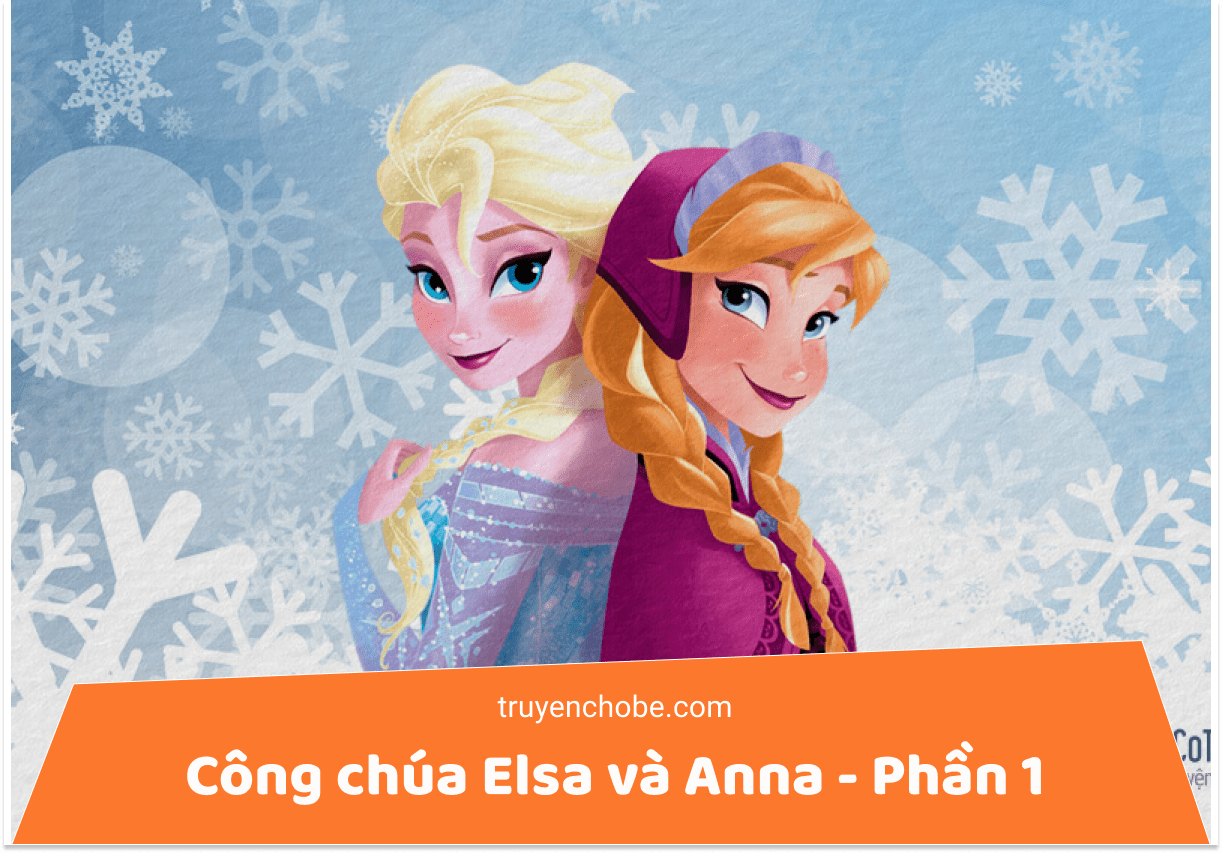 Công chúa Elsa và Anna