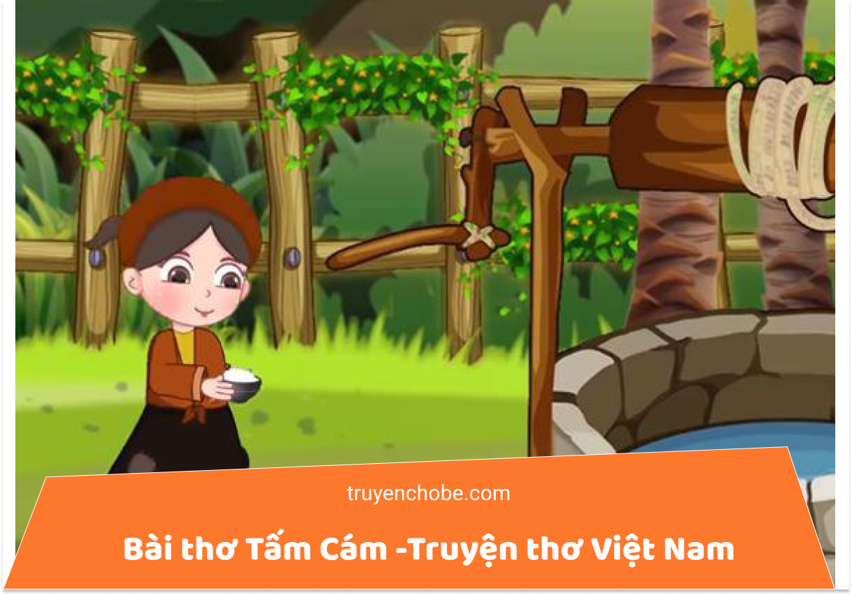 Bài thơ Tấm Cám -Truyện thơ Việt Nam