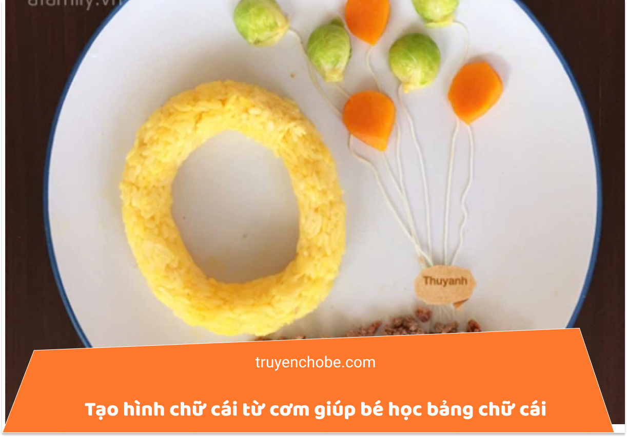Tạo hình chữ cái từ cơm của mẹ Việt "Chinh phục" những em bé lười ăn nhất