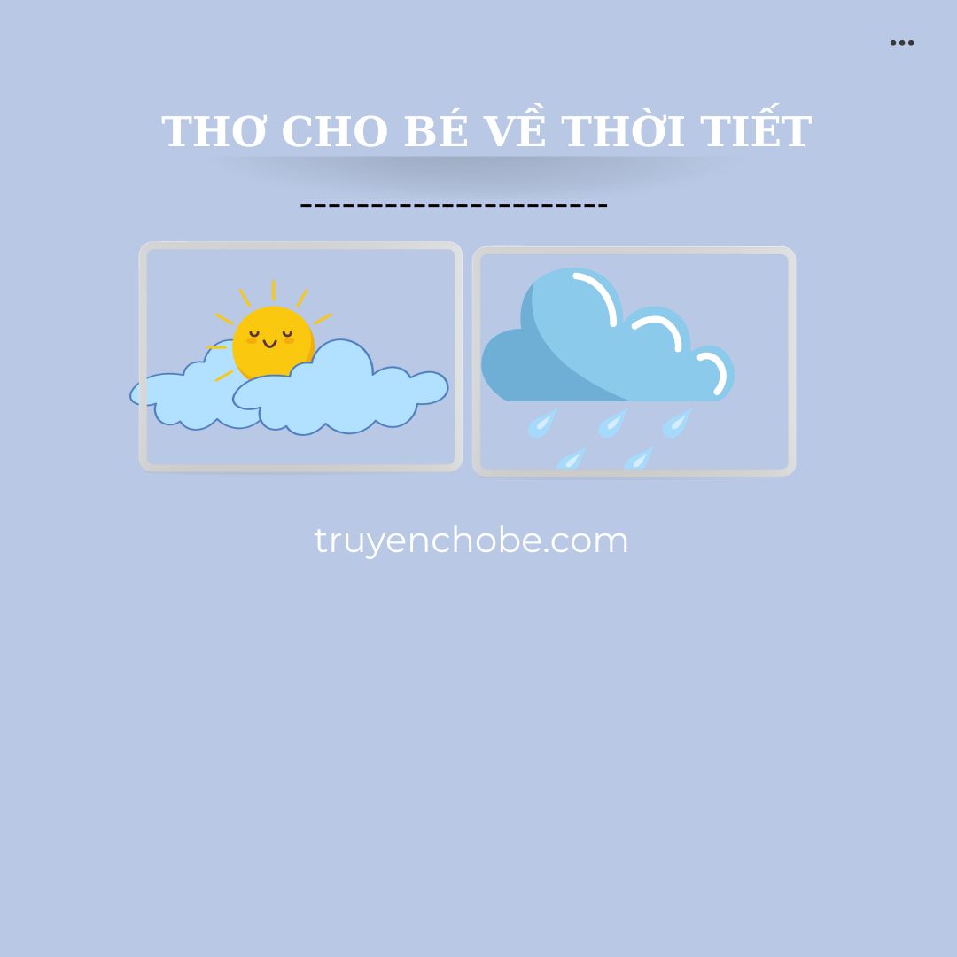 Thơ cho bé chủ đề thời tiết