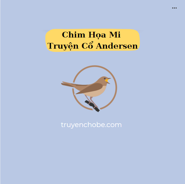 Chim Họa Mi -Truyện Cổ Andersen